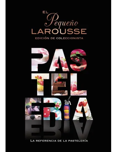El Pequeño Larousse de Pastelería, Edición Coleccionista