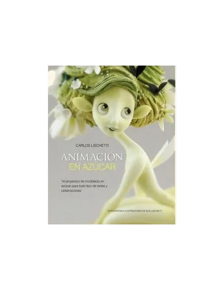 Animación en azúcar, de Carlos Lischetti