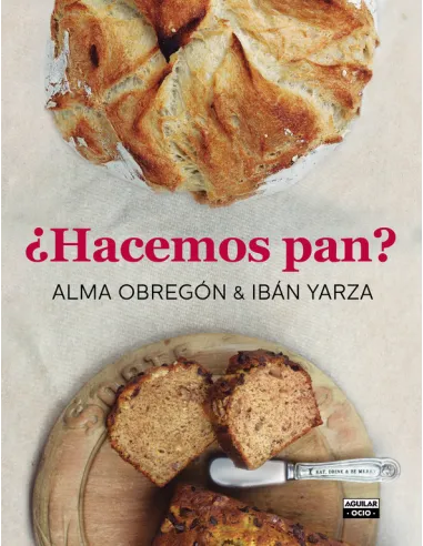 ¿Hacemos pan? de Alma Obregón e Iban Yarza