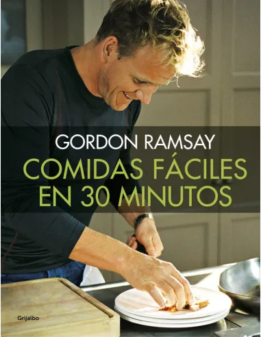 Comidas fáciles en 30 minutos de Gordon Ramsay