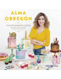Dulces Maravillosos, Alma Obregón